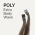 Poly Extra Body Wave